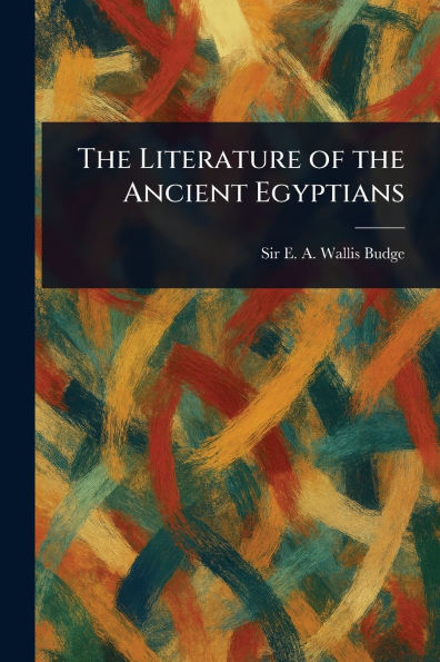 the Literature of Ancient Egyptians