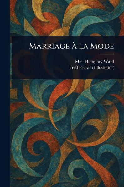 Marriage ï¿½ La Mode
