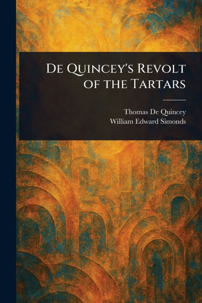 De Quincey's Revolt of the Tartars