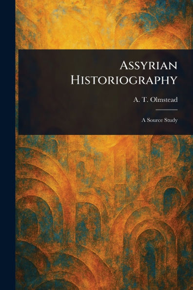 Assyrian Historiography