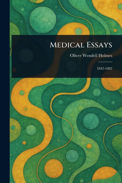 Medical Essays