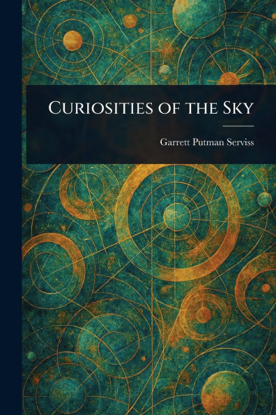Curiosities of the Sky