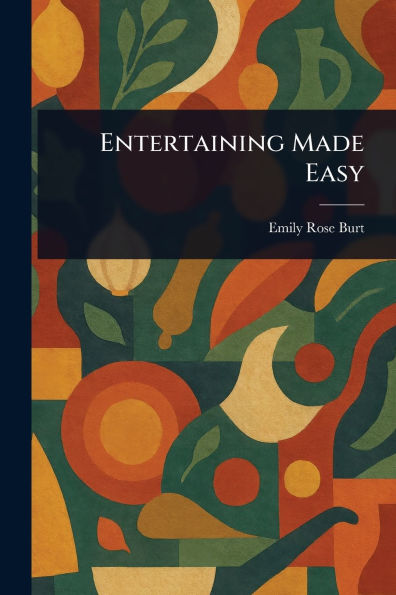 Entertaining Made Easy