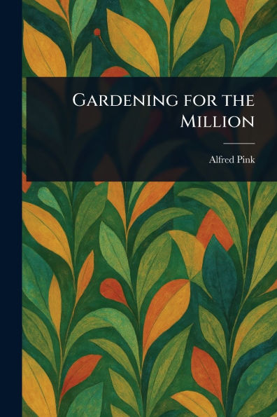 Gardening for the Million