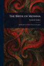 The Bride of Messina