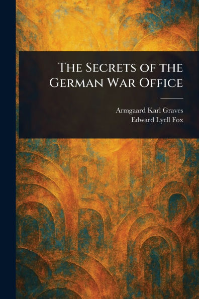 the Secrets of German War Office