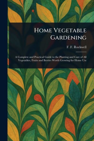 Home Vegetable Gardening