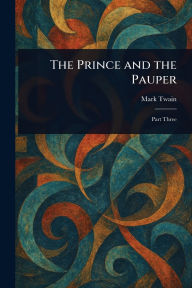 Title: The Prince and the Pauper, Author: Mark Twain