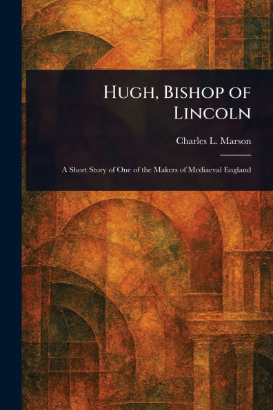 Hugh, Bishop of Lincoln