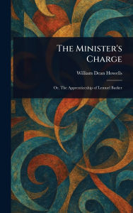 Title: The Minister's Charge, Author: William Dean Howells