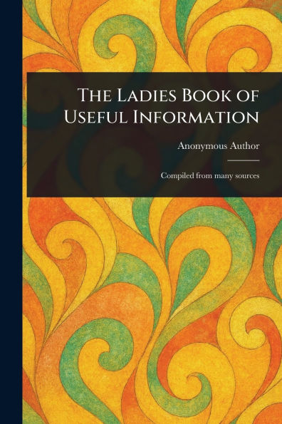The Ladies Book of Useful Information