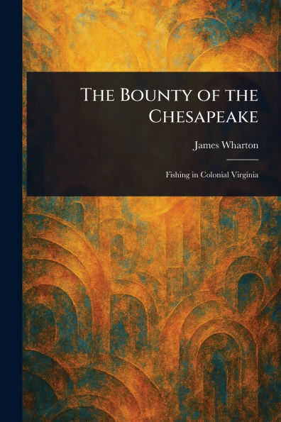 The Bounty of the Chesapeake