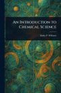 An Introduction to Chemical Science