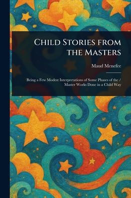 Child Stories From the Masters