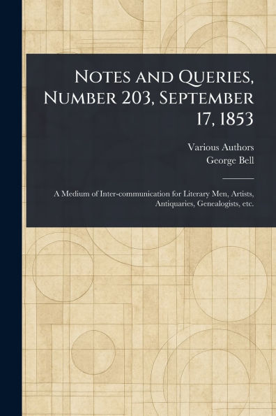 Notes and Queries, Number 203, September 17, 1853