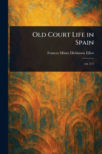 Old Court Life Spain