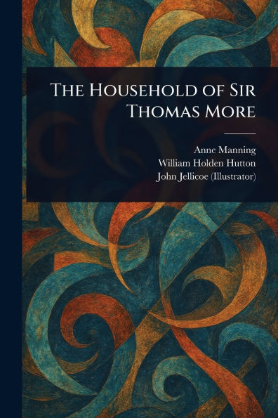 The Household of Sir Thomas More