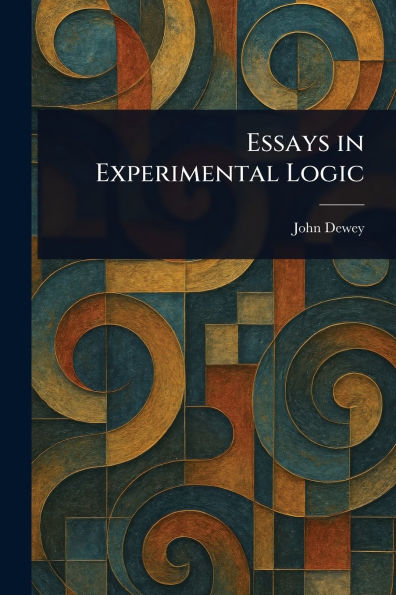 Essays in Experimental Logic