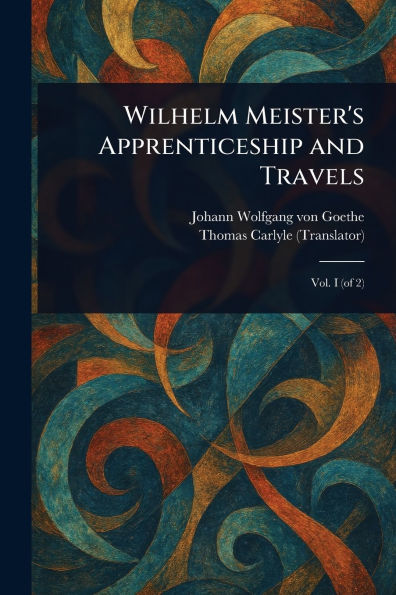 Wilhelm Meister's Apprenticeship and Travels