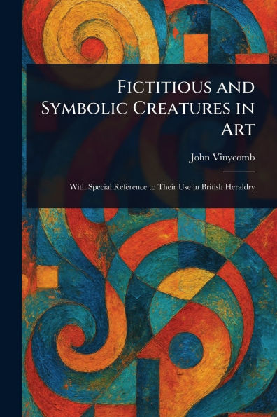 Fictitious and Symbolic Creatures Art