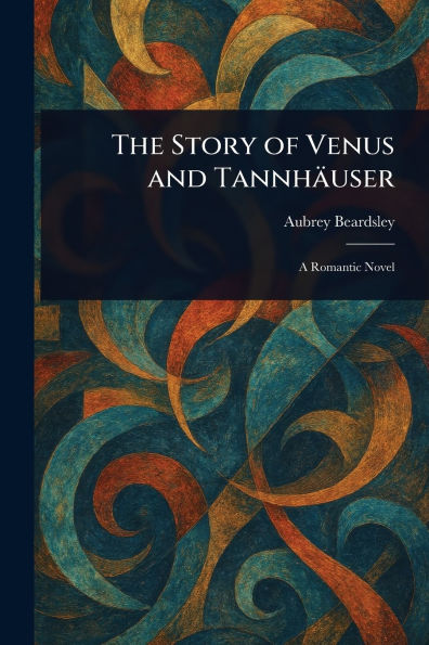 The Story of Venus and Tannh�user