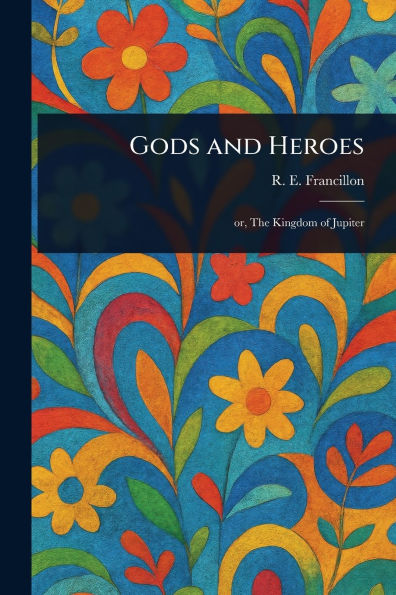 Gods and Heroes