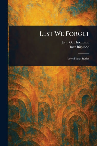 Lest We Forget