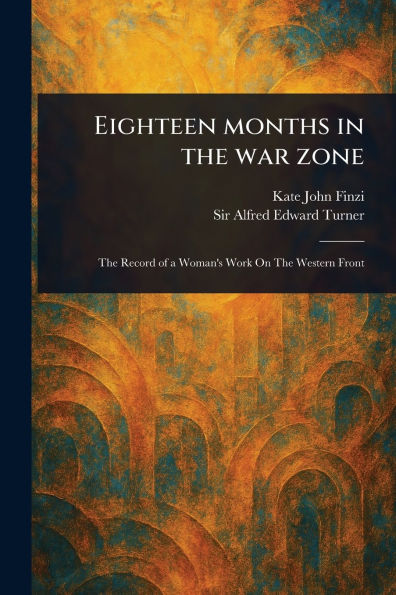 Eighteen Months the War Zone
