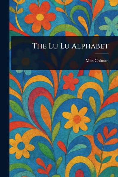 The Lu Lu Alphabet