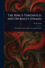 The King's Threshold; and On Baile's Strand