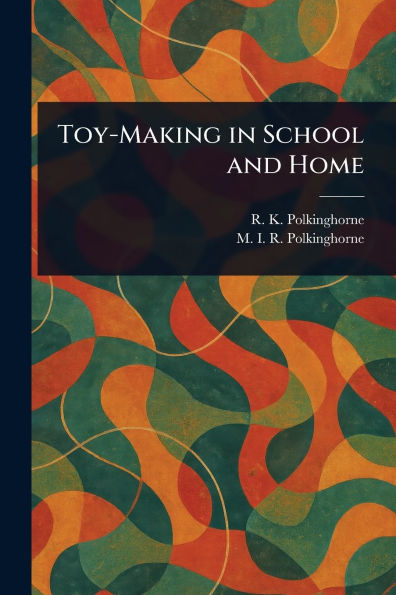 Toy-Making School and Home