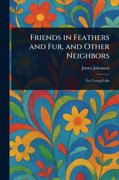 Friends Feathers and Fur, Other Neighbors