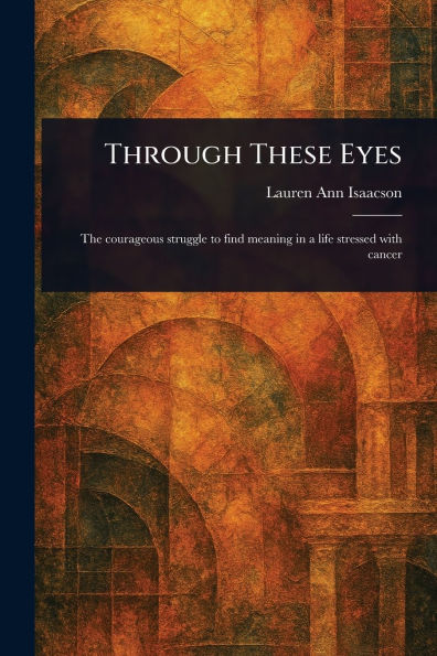 Through These Eyes