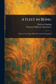 Title: A Fleet in Being, Author: Rudyard Kipling