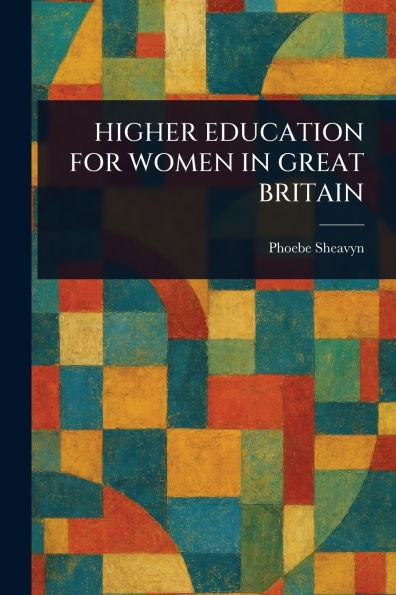 Higher Education for Women in Great Britain