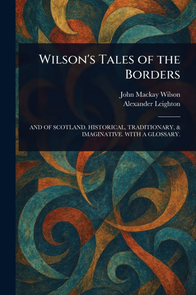 Wilson's Tales of the Borders
