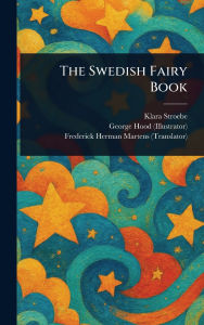 Title: The Swedish Fairy Book, Author: Klara Stroebe