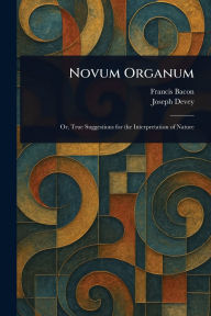 Title: Novum Organum, Author: Francis Bacon