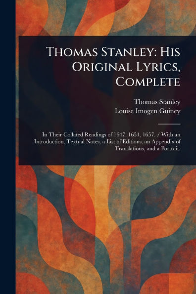Thomas Stanley: His Original Lyrics, Complete