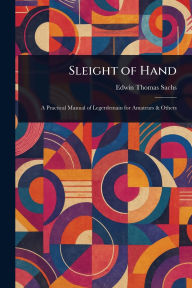 Title: Sleight of Hand, Author: Edwin Thomas Sachs