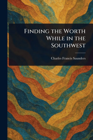 Finding the Worth While Southwest