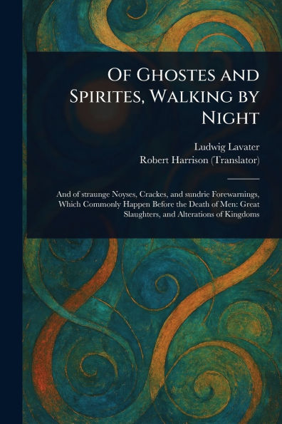 Of Ghostes and Spirites, Walking by Night