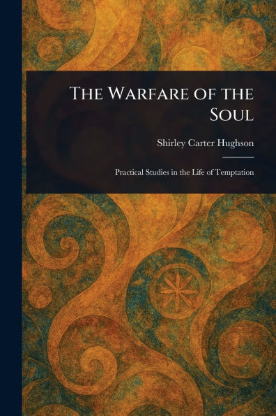 the Warfare of Soul