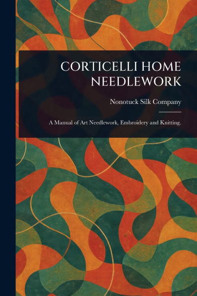 Corticelli Home Needlework