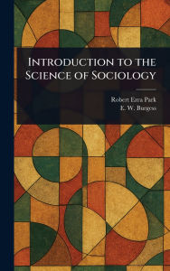 Title: Introduction to the Science of Sociology, Author: Robert Ezra Park