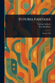 Title: Futuria Fantasia, Author: Various