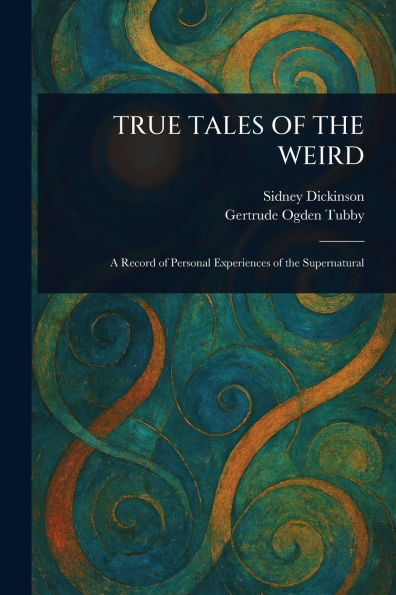 True Tales of the Weird