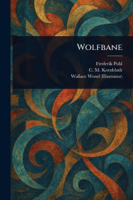 Title: Wolfbane, Author: Frederik Pohl