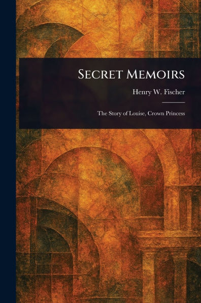 Secret Memoirs