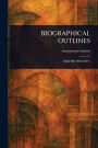 Biographical Outlines